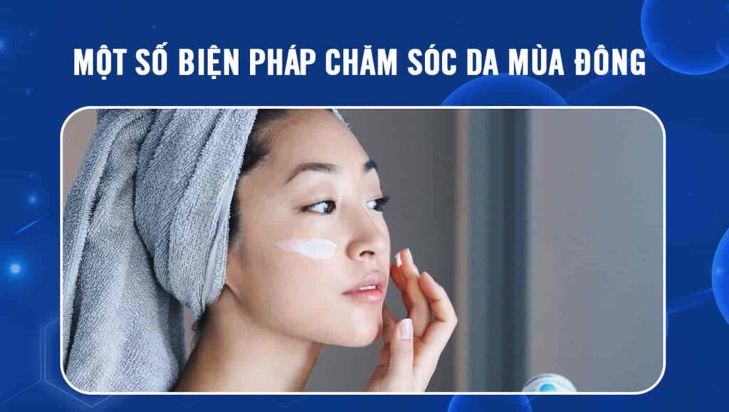 biện pháp chăm sóc da mùa đông